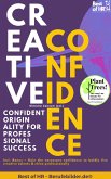 Creative Confidence - Confident Originality for Professional Success (eBook, ePUB)