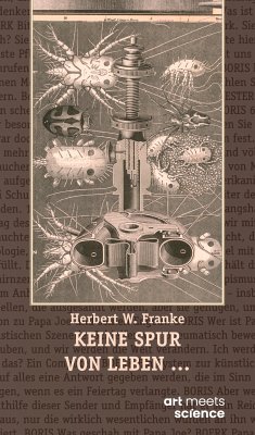 KEINE SPUR VON LEBEN … (eBook, ePUB) - Franke, Herbert W.