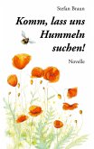 Komm, lass uns Hummeln suchen! (eBook, ePUB) Komm, lass uns Hummeln suchen! (eBook, ePUB)