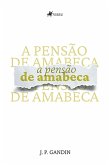 A Pensão de Amabeca (eBook, ePUB) A Pensão de Amabeca (eBook, ePUB)