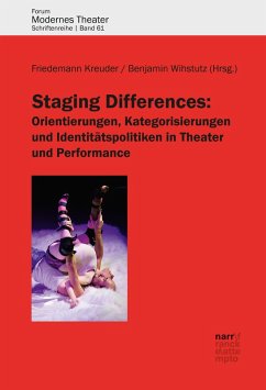 Cover Staging Differences: Orientierungen, Kategorisierungen und Identitätspolitiken in Theater und Performance (eBook, PDF)