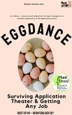 Egg Dance - Surviving Application Theater & Getting Any Job (eBook, ePUB)