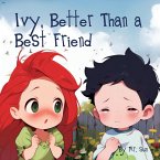 Ivy, Better Than a Best Friend