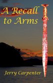 A Recall to Arms A Recall to Arms