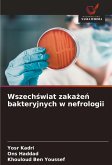 Wszech¿wiat zaka¿e¿ bakteryjnych w nefrologii