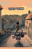 Un Secret de Trop Un Secret de Trop