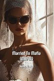 Married To Mafia (MAFIA)