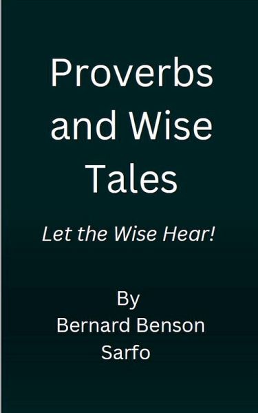 Proverbs and Wise Tales