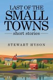 Last of the Small Towns Last of the Small Towns