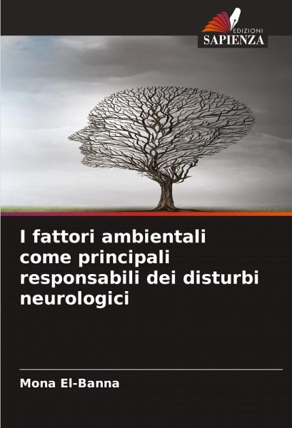 I fattori ambientali come principali responsabili dei disturbi neurologici