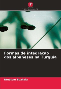 Formas de integração dos albaneses na Turquia - Buzhala, Rrustem