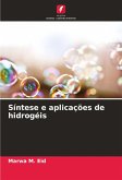 Síntese e aplicações de hidrogéis Síntese e aplicações de hidrogéis