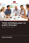 Texte artistique pour un public étranger Texte artistique pour un public étranger