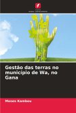 Gestão das terras no município de Wa, no Gana