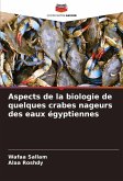 Aspects de la biologie de quelques crabes nageurs des eaux égyptiennes Aspects de la biologie de quelques crabes nageurs des eaux égyptiennes