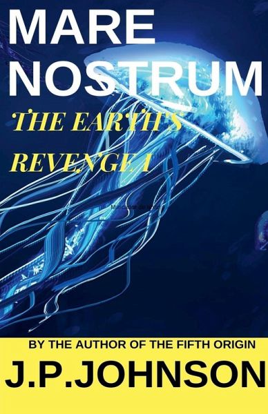 The Earth's Revenge I. Mare Nostrum The Earth's Revenge I. Mare Nostrum