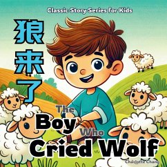 The Boy Who Cried Wolf - Chang, Charlotte