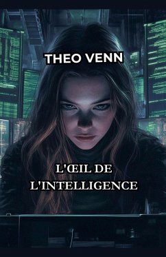 L'¿il de l'Intelligence - Venn, Théo L'¿il de l'Intelligence - Venn, Théo