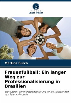 Cover Frauenfußball: Ein langer Weg zur Professionalisierung in Brasilien