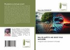 Ma planète ne doit pas mourir Ma planète ne doit pas mourir