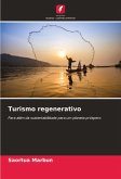 Turismo regenerativo Turismo regenerativo