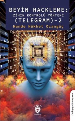 Beyin Hackleme Zihin Kontrolü Yöntemi Telegram - 2 - Nükhet Ozangüc, Hande