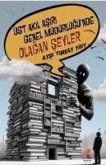 Üst Akil Asiri Genel Müdürlügünde Olagan Seyler Üst Akil Asiri Genel Müdürlügünde Olagan Seyler