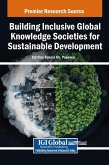 Building Inclusive Global Knowledge Societies for Sustainable Development