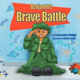 Benjamin's Brave Battle Benjamin's Brave Battle
