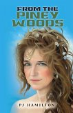 From the Piney Woods (Second Edition) From the Piney Woods (Second Edition)