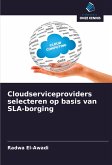 Cloudserviceproviders selecteren op basis van SLA-borging