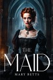 THE MAID