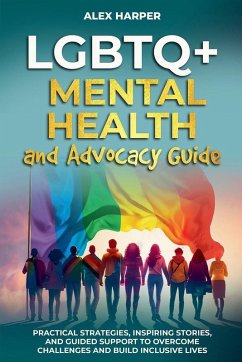 Cover LGBTQ+ Mental Health and Advocacy Guide
