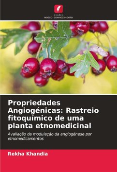 Propriedades Angiogénicas: Rastreio fitoquímico de uma planta etnomedicinal - Khandia, Rekha