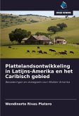 Plattelandsontwikkeling in Latijns-Amerika en het Caribisch gebied Plattelandsontwikkeling in Latijns-Amerika en het Caribisch gebied