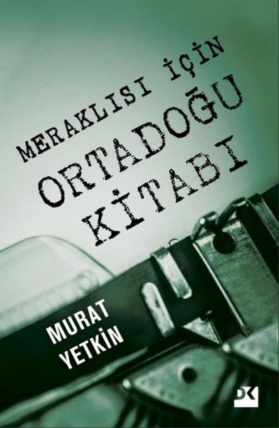Meraklisi Icin Ortadogu Kitabi