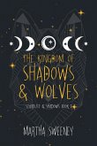 The Kingdom of Shadows and Wolves