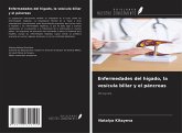 Enfermedades del hígado, la vesícula biliar y el páncreas Enfermedades del hígado, la vesícula biliar y el páncreas