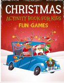 Christmas Activity Book for Kids Fun Games Christmas Activity Book for Kids Fun Games