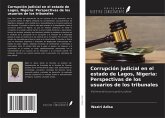 Corrupción judicial en el estado de Lagos, Nigeria: Perspectivas de los usuarios de los tribunales