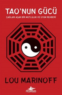 Taonun Gücü Caglari Asan Bir Mutluluk ve Uyum Rehberi - Marinoff, Lou