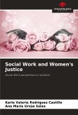 Social Work and Women's Justice Social Work and Women's Justice
