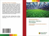 Agricultura, Ciência e Tecnologias Agricultura, Ciência e Tecnologias