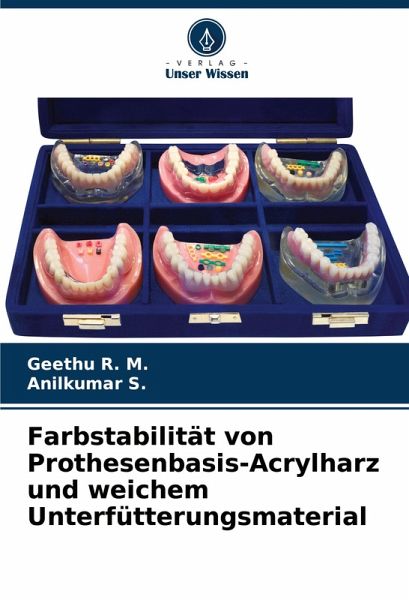 Farbstabilität von Prothesenbasis-Acrylharz und weichem Unterfütterungsmaterial