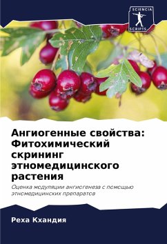 Cover Angiogennye swojstwa: Fitohimicheskij skrining ätnomedicinskogo rasteniq