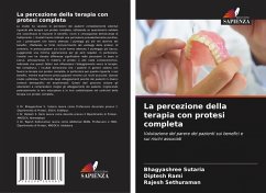 La percezione della terapia con protesi completa - Sutaria, Bhagyashree;Rami, Diptesh;Sethuraman, Rajesh