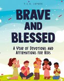 Brave and Blessed