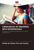 Littérature et identités afro-brésiliennes Littérature et identités afro-brésiliennes