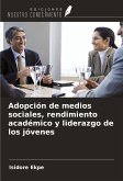Adopción de medios sociales, rendimiento académico y liderazgo de los jóvenes