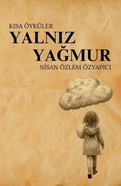 Yaln¿z Ya¿mur - Özyap¿c¿, Nisan Özlem